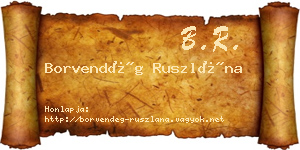 Borvendég Ruszlána névjegykártya